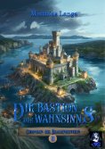 ebook: Die Bastion des Wahnsinns