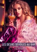 ebook: Les Desirs Devoiles au Bar