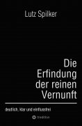 ebook: Die Erfindung der reinen Vernunft