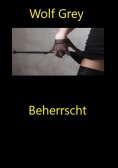 ebook: Beherrscht