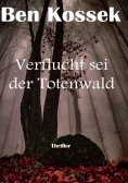 ebook: Verflucht sei der Totenwald
