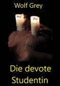 eBook: Die devote Studentin