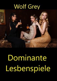 ebook: Dominante Lesbenspiele