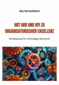 ebook: Mit OKR und KPI zu  Organisatorischer Excellenz