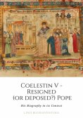 ebook: Coelestin V - Resigned  (or deposed?) Pope
