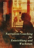 ebook: Narratives Coaching für  Entwicklung und  Wachstum