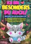 eBook: Ich bin besonders, du auch! | Weil jeder von uns besonders ist!