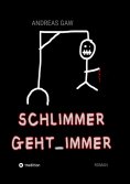 ebook: Schlimmer geht immer