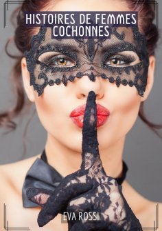 eBook: Histoires de Femmes Cochonnes