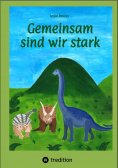 ebook: Gemeinsam sind wir stark