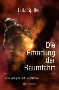 ebook: Die Erfindung der Raumfahrt
