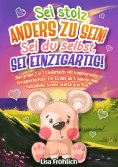 eBook: Sei stolz, anders zu sein! | Sei du selbst, sei einzigartig!