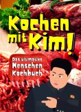 ebook: Kochen mit Kim!