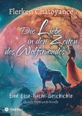 ebook: Die Liebe in den Zeiten des Wolfsmondes