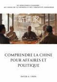 ebook: Comprendre la Chine pour Affaires et Politique