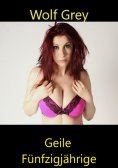 ebook: Geile Fünfzigjährige