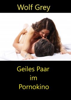 ebook: Geiles Paar im Pornokino