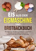 ebook: Eis aus der Eismaschine und Brotbackbuch