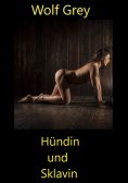 eBook: Hündin und Sklavin