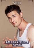 eBook: Mon Voisin est Trop Pervers