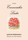 ebook: Emmericher Lieder - wehmütig-dankbare Poeme zur Lobpreisung des Niederrheins