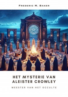 ebook: Het Mysterie van  Aleister Crowley