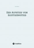 ebook: Der Aufstieg von ScottieSpotted