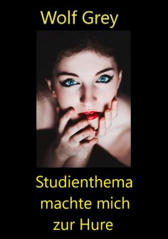 ebook: Studienthema macht mich zur Hure