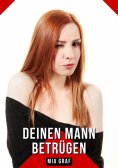 ebook: Deinen Mann betrügen