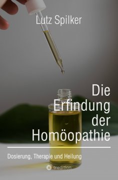 ebook: Die Erfindung der Homöopathie