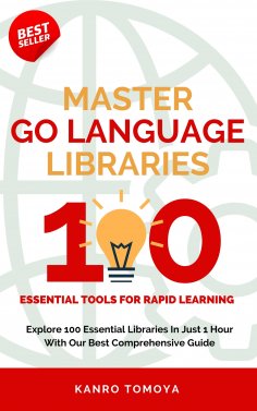 ebook: Essential Go: 100 Must-Know Tips for Beginners