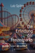 ebook: Die Erfindung der Freizeitparks