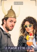 ebook: Le Plaisir d'être Cocu
