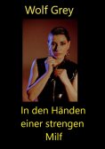 ebook: In den Händen einer strengen Milf