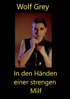ebook: In den Händen einer strengen Milf