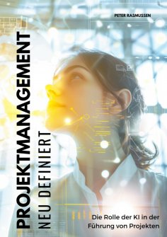 ebook: Projektmanagement neu definiert