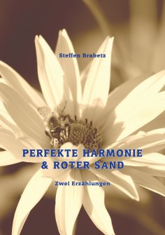 ebook: Perfekte Harmonie & Roter Sand