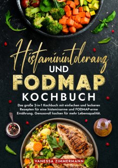 ebook: Histaminintoleranz und Fodmap Kochbuch