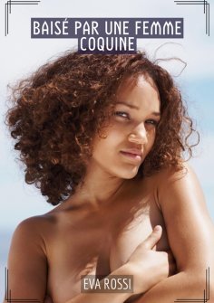ebook: Baisé par une Femme Coquine