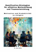 ebook: Gamification-Strategien für effektive Weiterbildung und Teamentwicklung
