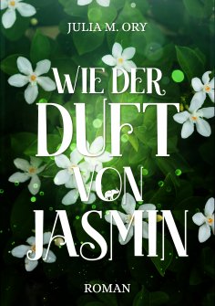 eBook: Wie der Duft von Jasmin