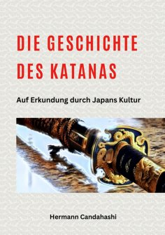 ebook: Die Geschichte des Katanas