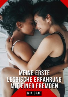 ebook: Meine erste lesbische Erfahrung mit einer Fremden
