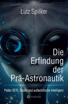 ebook: Die Erfindung der Prä-Astronautik