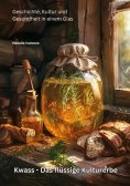 eBook: Kwass -  Das flüssige Kulturerbe