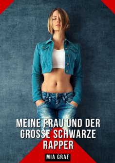 ebook: Meine Frau und der große schwarze Rapper