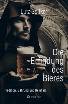 ebook: Die Erfindung des Bieres