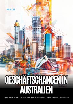 ebook: Geschäftschancen in  Australien
