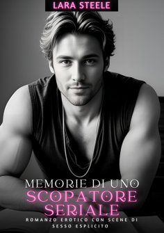 ebook: Memorie di uno Scopatore Seriale