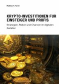 ebook: Krypto-Investitionen für  Einsteiger und Profis